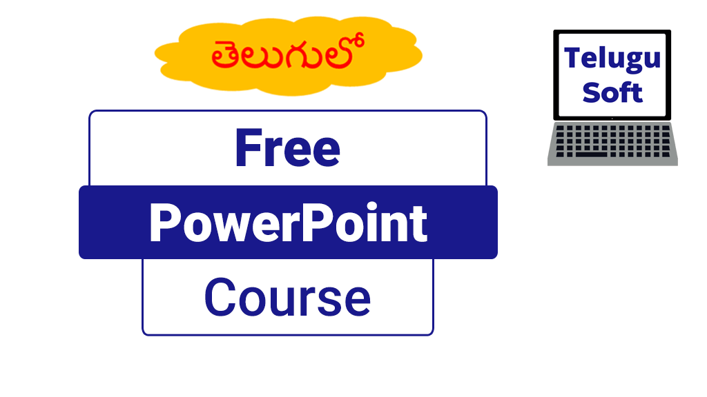Free PowerPoint Course (in Telugu)